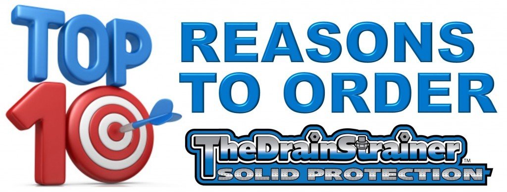 The Drain Strainer Top 10 Reasons to Order from Us - blue text with bulls-eye graphic in the red 10